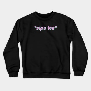 Sips Tea - Kermit The Frog Crewneck Sweatshirt